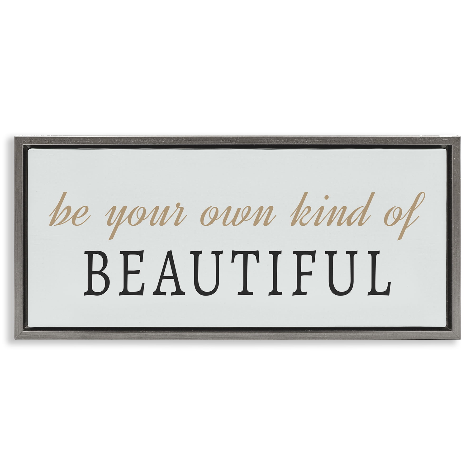Stupell Industries Own Kind Of Beautiful Typography Painting Gray Floater Framed Art Print Wall Art, 25 x 11
