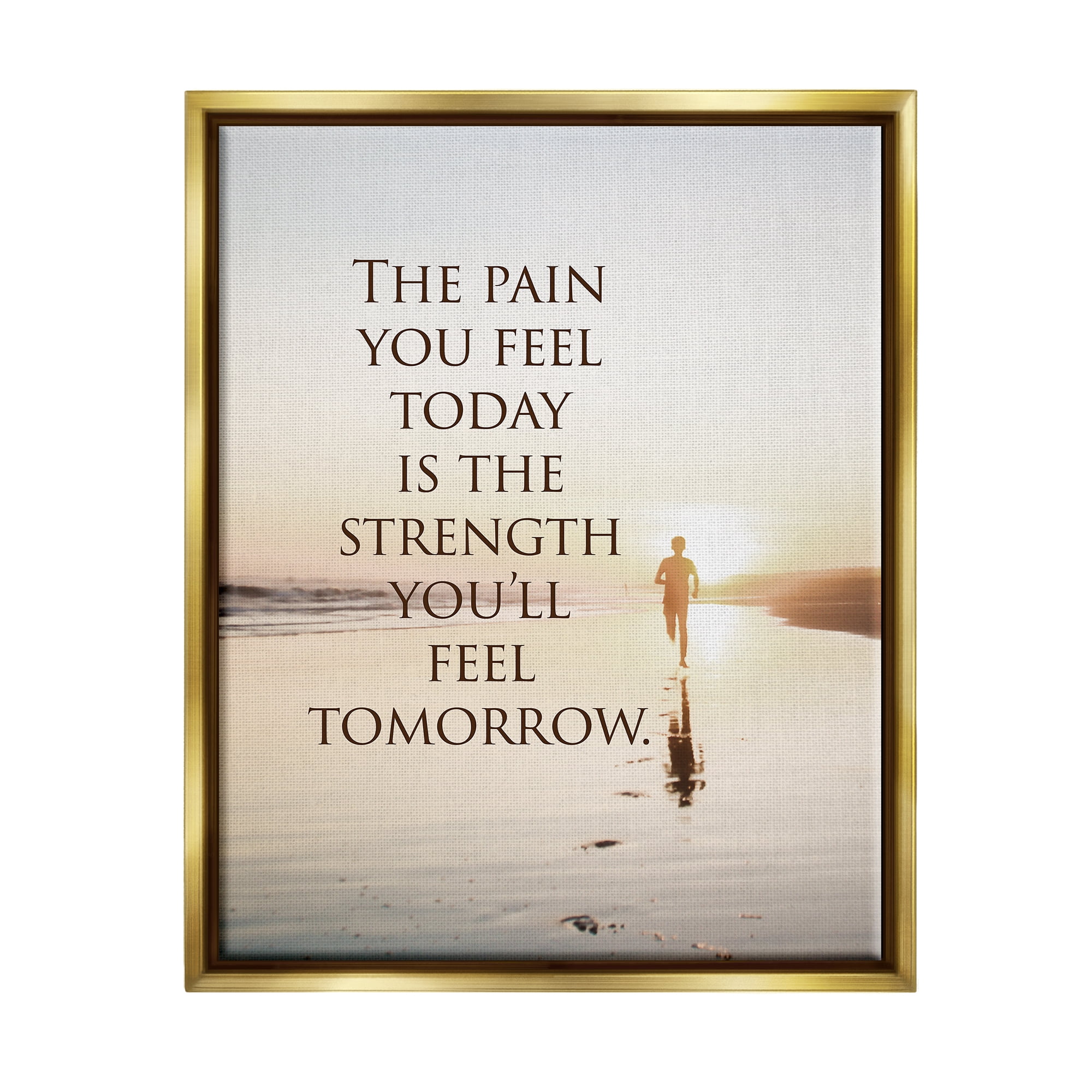 Stupell Industries Pain Becomes Strength Phrase Landscape Painting Gold Floater Framed Canvas Art Print Wall Art, 25 x 31
