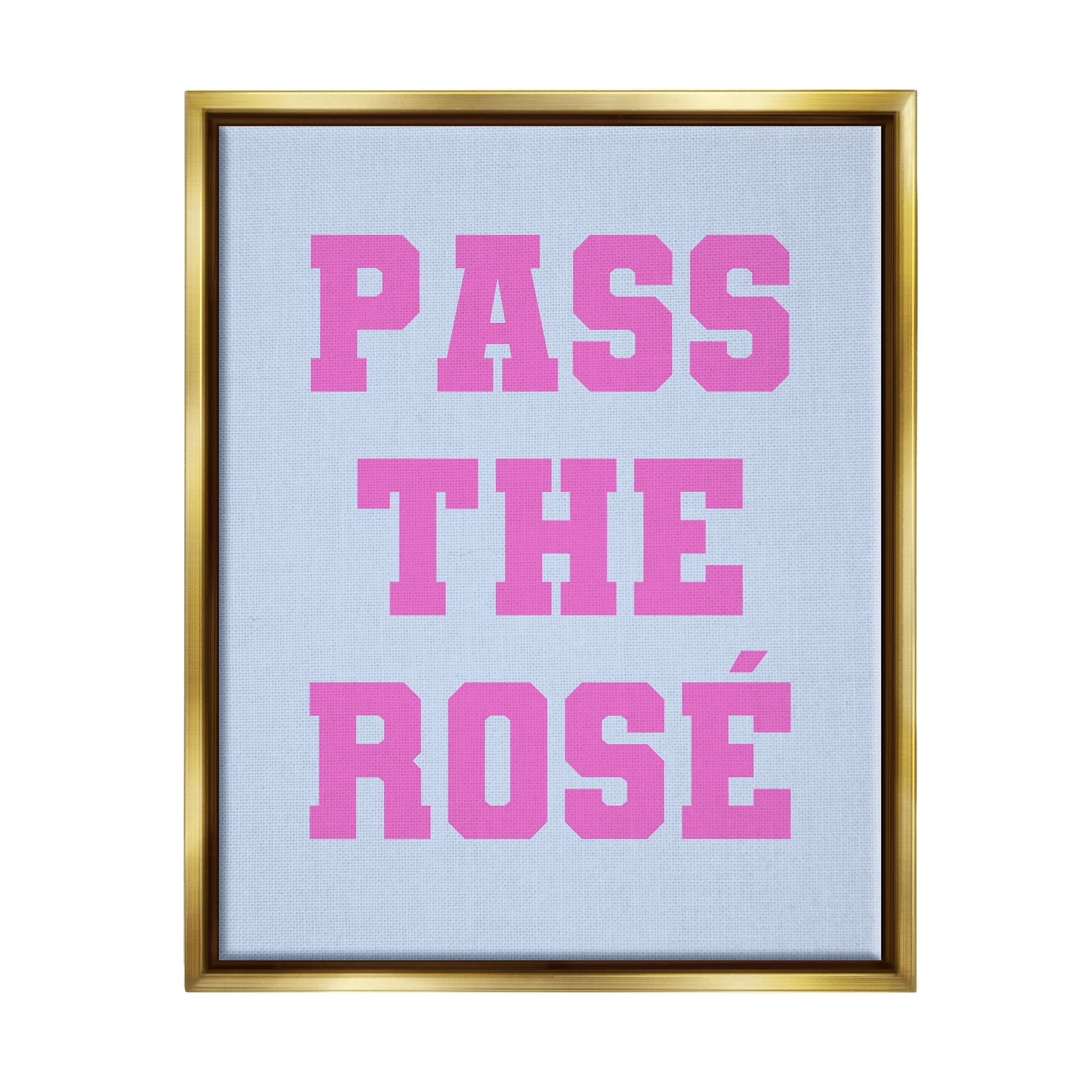 Stupell Industries Pass the Rose Phrase Inspirational Painting Gold Floater Framed Canvas Art Print Wall Art, 17 x 21
