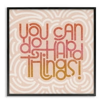 Stupell Industries Pastel You Can Do Hard Things Inspirational Painting Black Framed Art Print Wall Art, 12 x 12