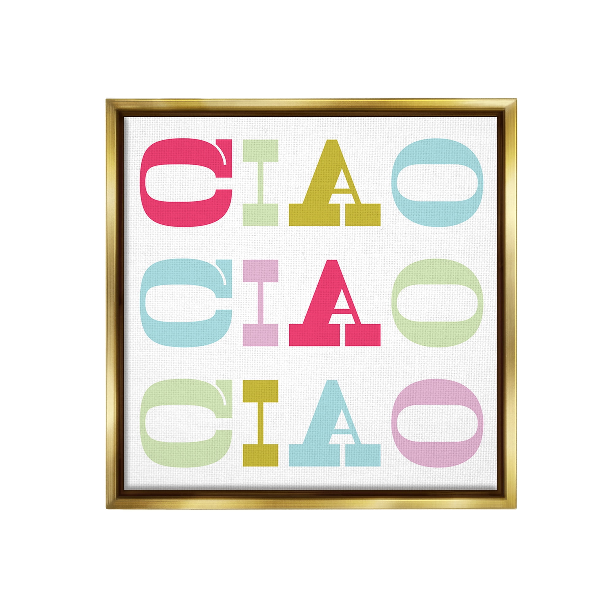Stupell Industries Patterned Ciao Typography Typography Painting Gold Floater Framed Canvas Art Print Wall Art, 25 x 25
