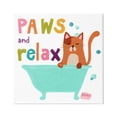 thumbnail image 1 of Stupell Industries Paws & Relax Cat Bathtub Bathroom Restful Phrase Graphic Art Gallery Wrapped Canvas Print Wall Art, Design by June Erica Vess, 1 of 5
