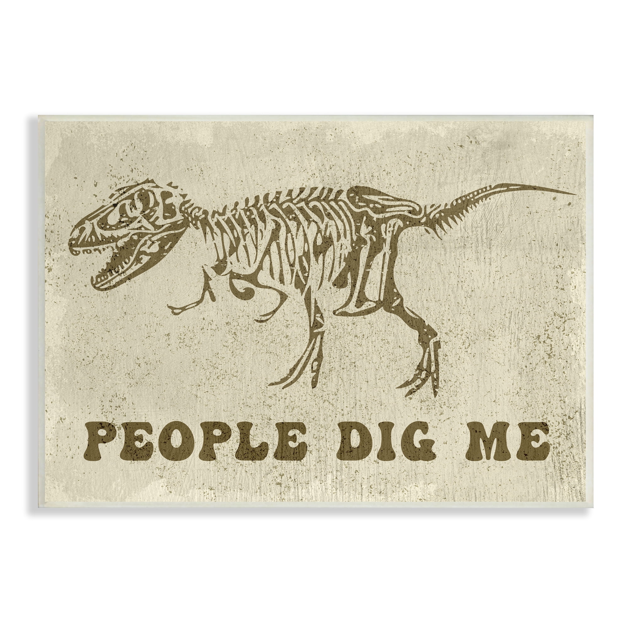 Stupell Industries People Dig Me Funny Phrase T-Rex Dinosaur Skeleton Animals & Insects Painting Unframed Art Print Wall Art, 13 x 19