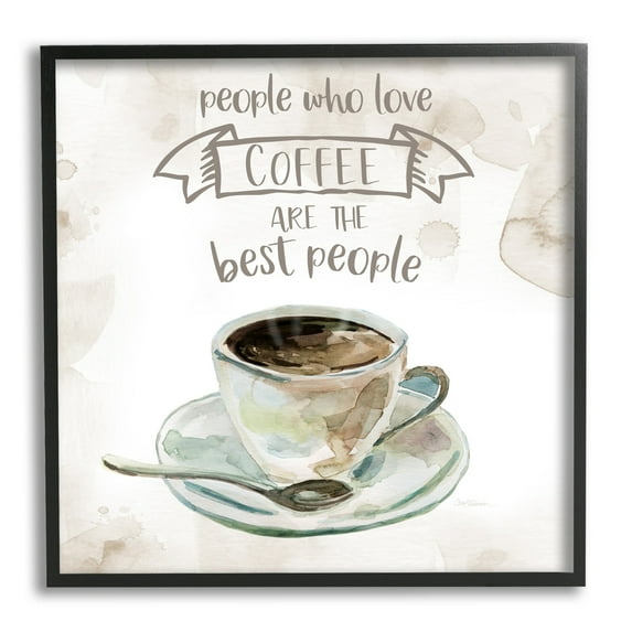 Stupell Industries People Who Love Coffee Phrase Watercolor Painting, 12 x 12, Design by Carol Robinson