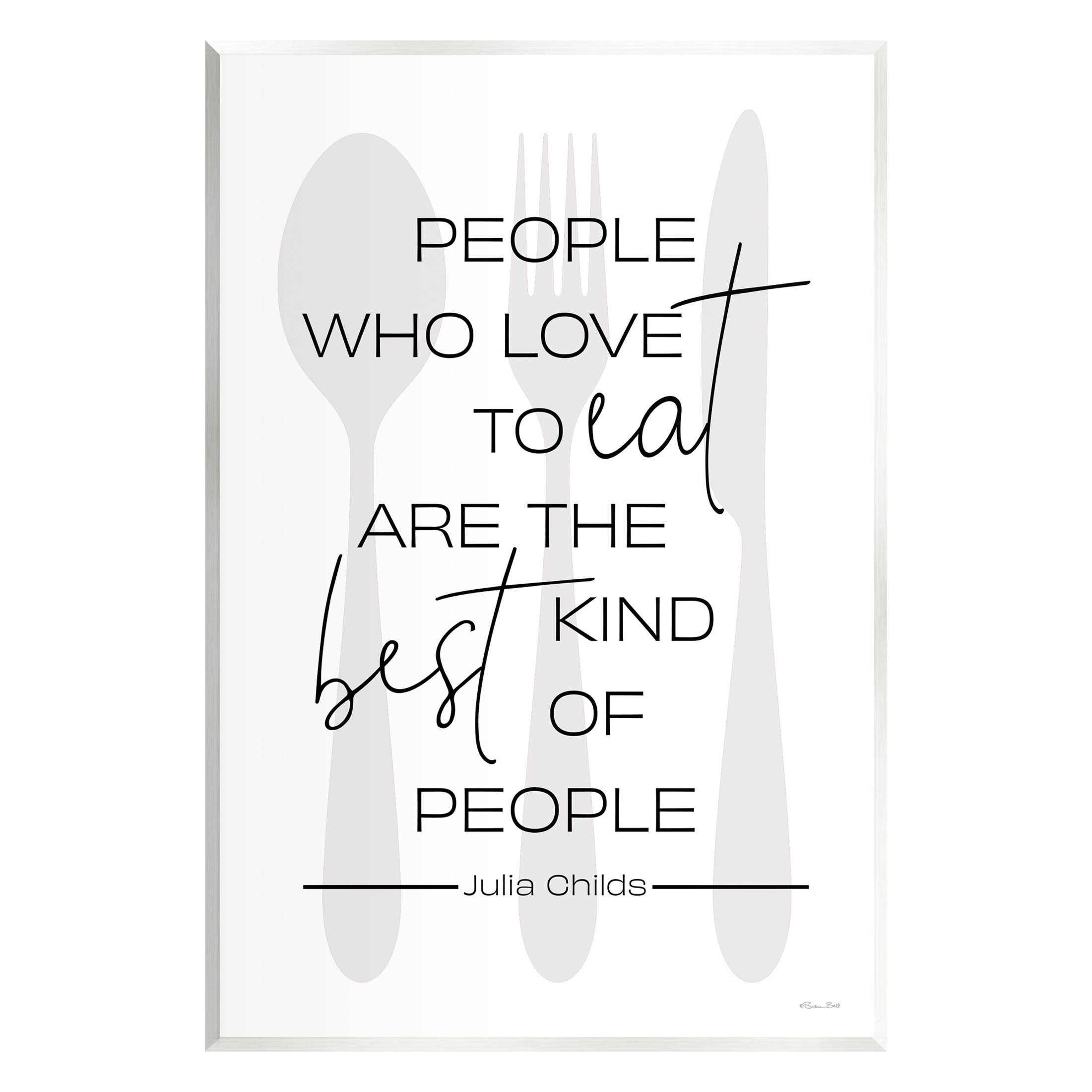 Stupell Industries People Who Love To Eat Quote Graphic Art Unframed Art Print Wall Art, Design by Susan Ball