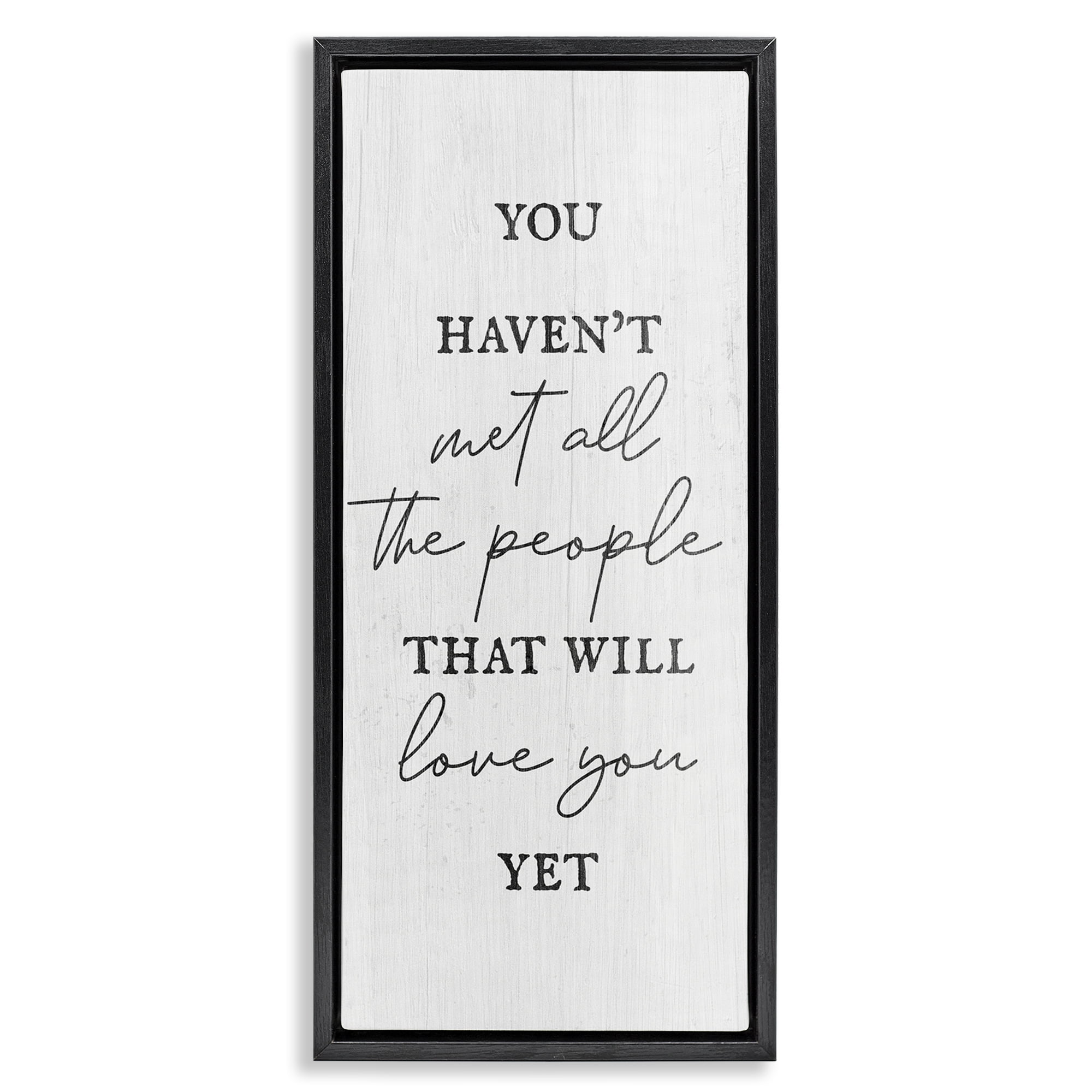 Stupell Industries People Who Will Love You Typography Painting Black Floater Framed Art Print Wall Art, 11 x 25