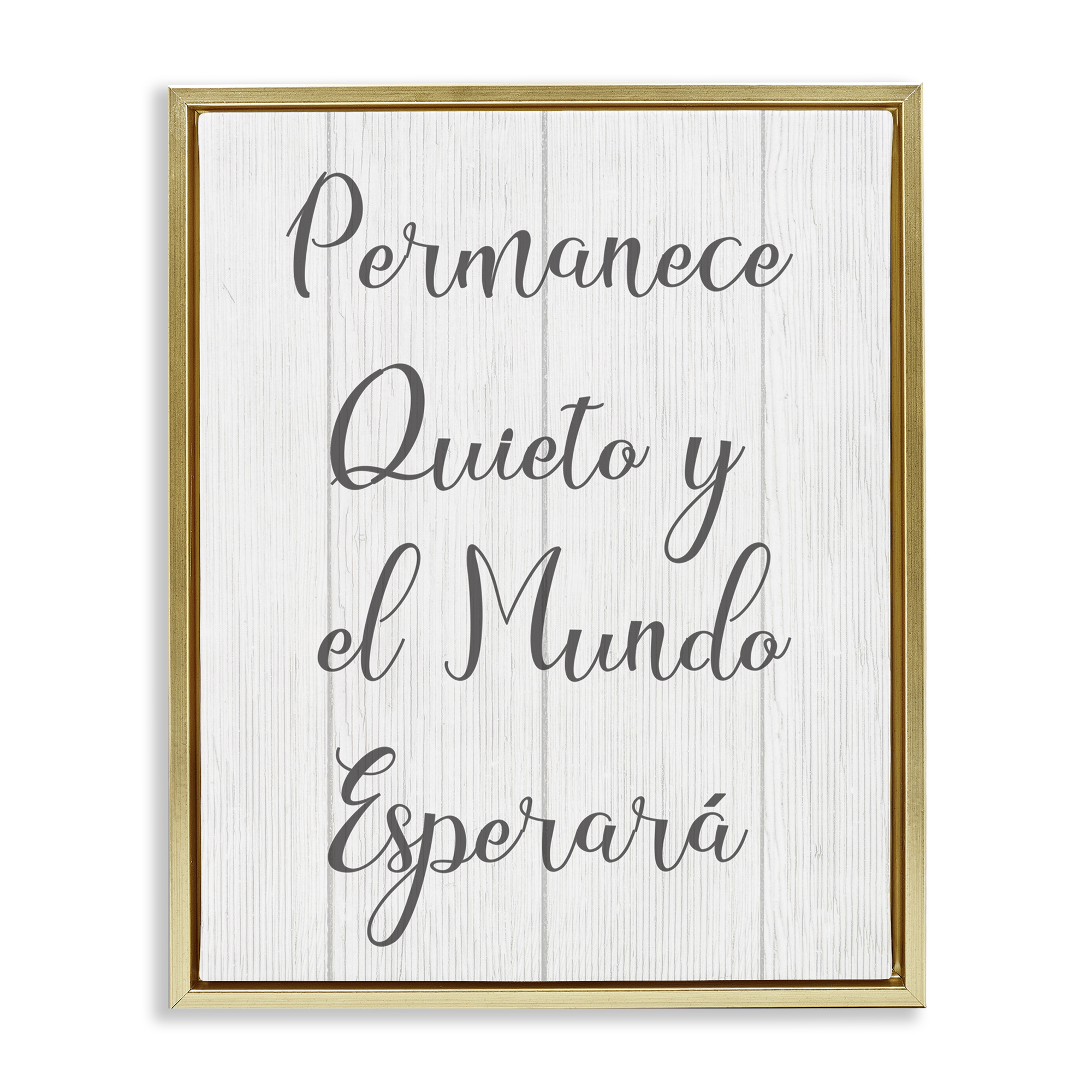 Stupell Industries Permanece en Quietud Inspirational Quotes & Sayings Painting Gold Floater Framed Art Print Wall Art, 17 x 21