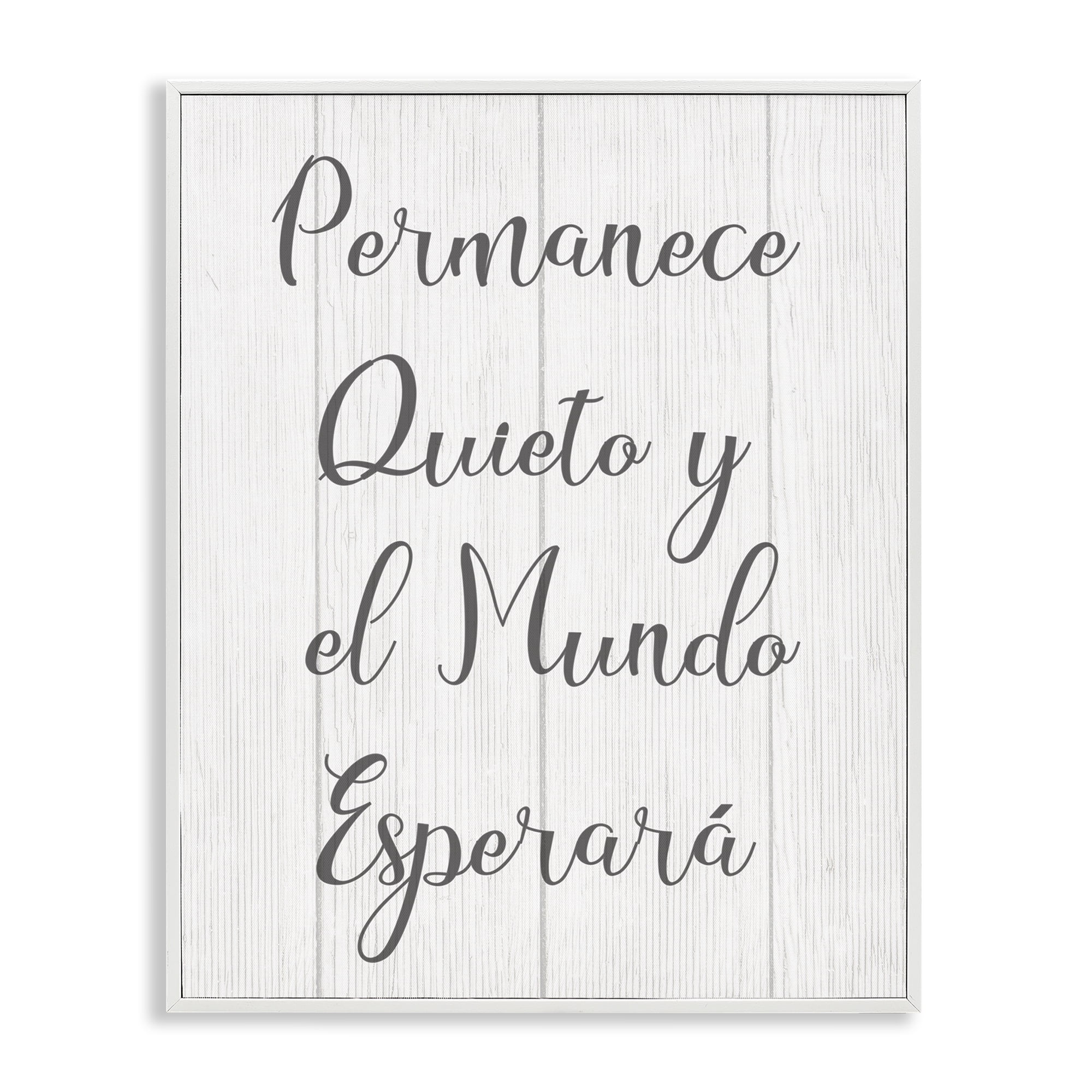 Stupell Industries Permanece en Quietud Inspirational Quotes & Sayings Painting White Framed Art Print Wall Art, 11 x 14