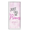 thumbnail image 1 of Stupell Industries Pink Call Me Princess Inspirational Painting White Framed Art Print Wall Art, 10 x 24, 1 of 9