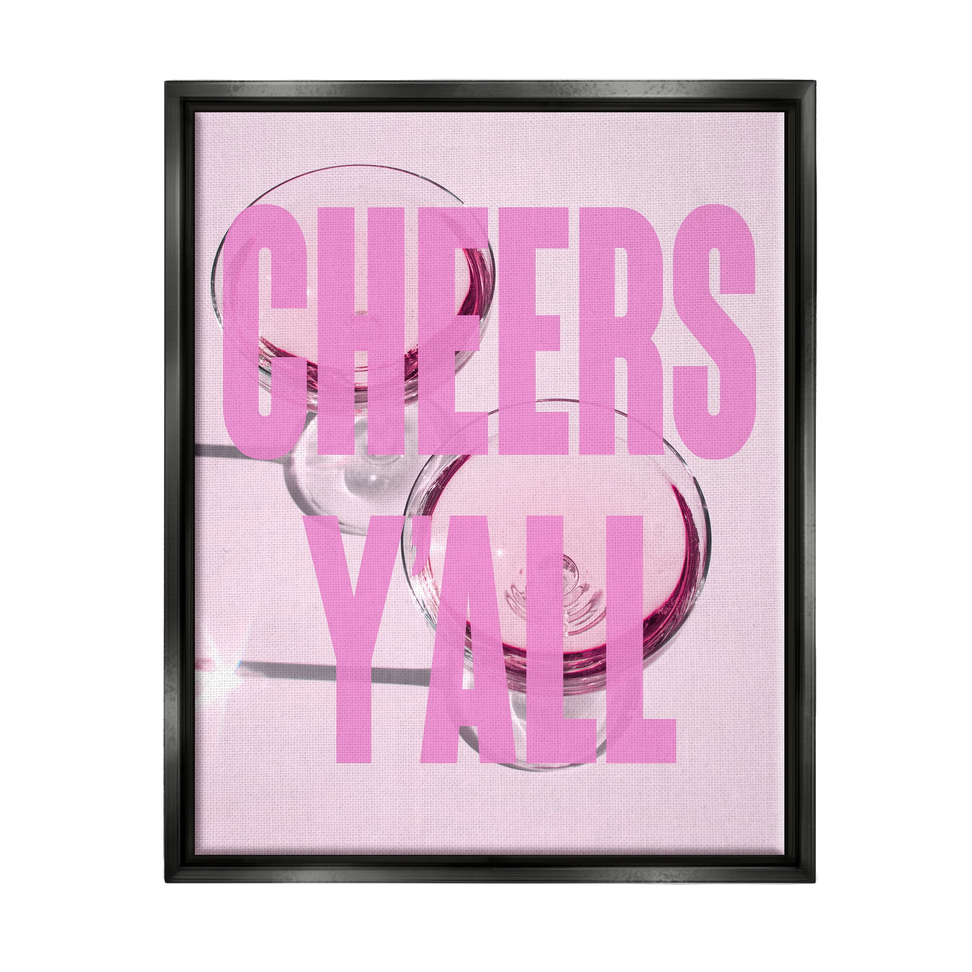 Stupell Industries Pink Cheers Y'all Phrase Food & Beverage Painting Black Floater Framed Canvas Art Print Wall Art, 25 x 31