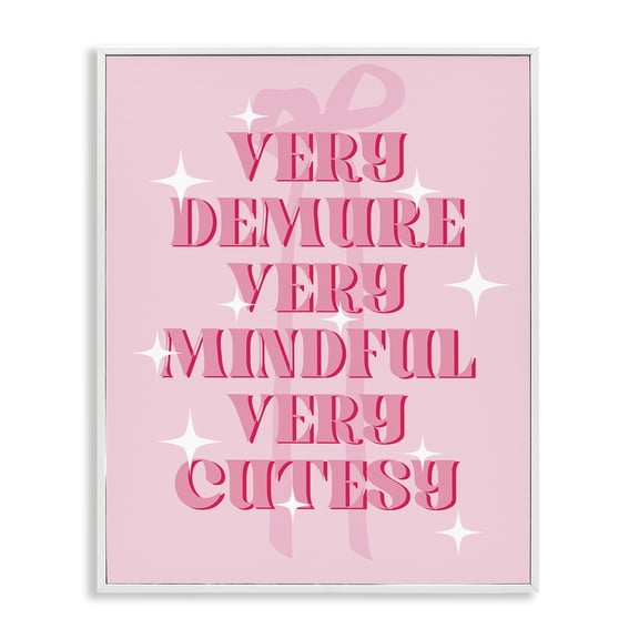 Stupell Industries Pink Demure Mindful & Cutesy Quotes and Sayings Painting White Framed Art Print Wall Art, 11 x 14