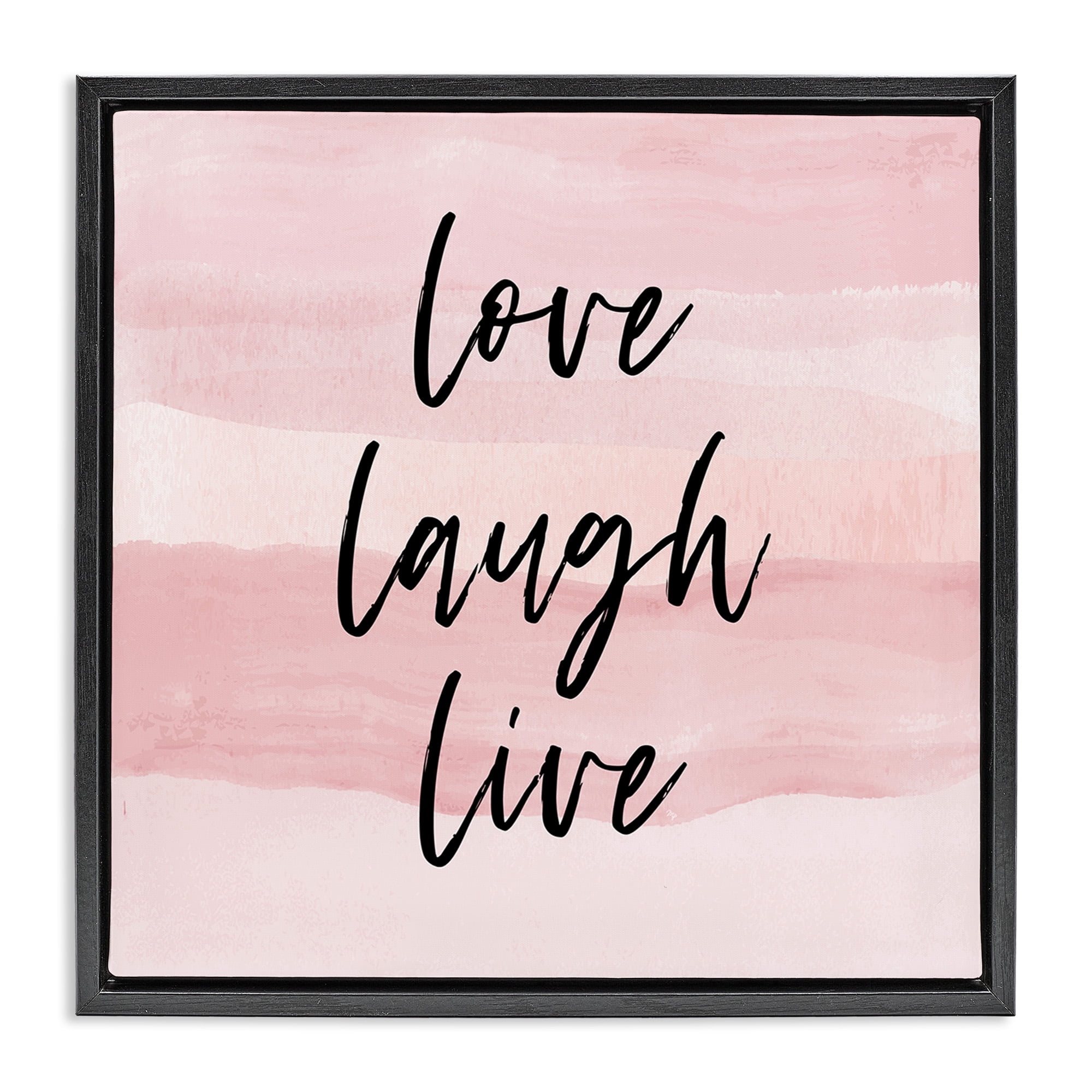 Stupell Industries Pink Love Laugh Live Phrase Inspirational Painting Black Floater Framed Canvas Art Print Wall Art, 25 x 25