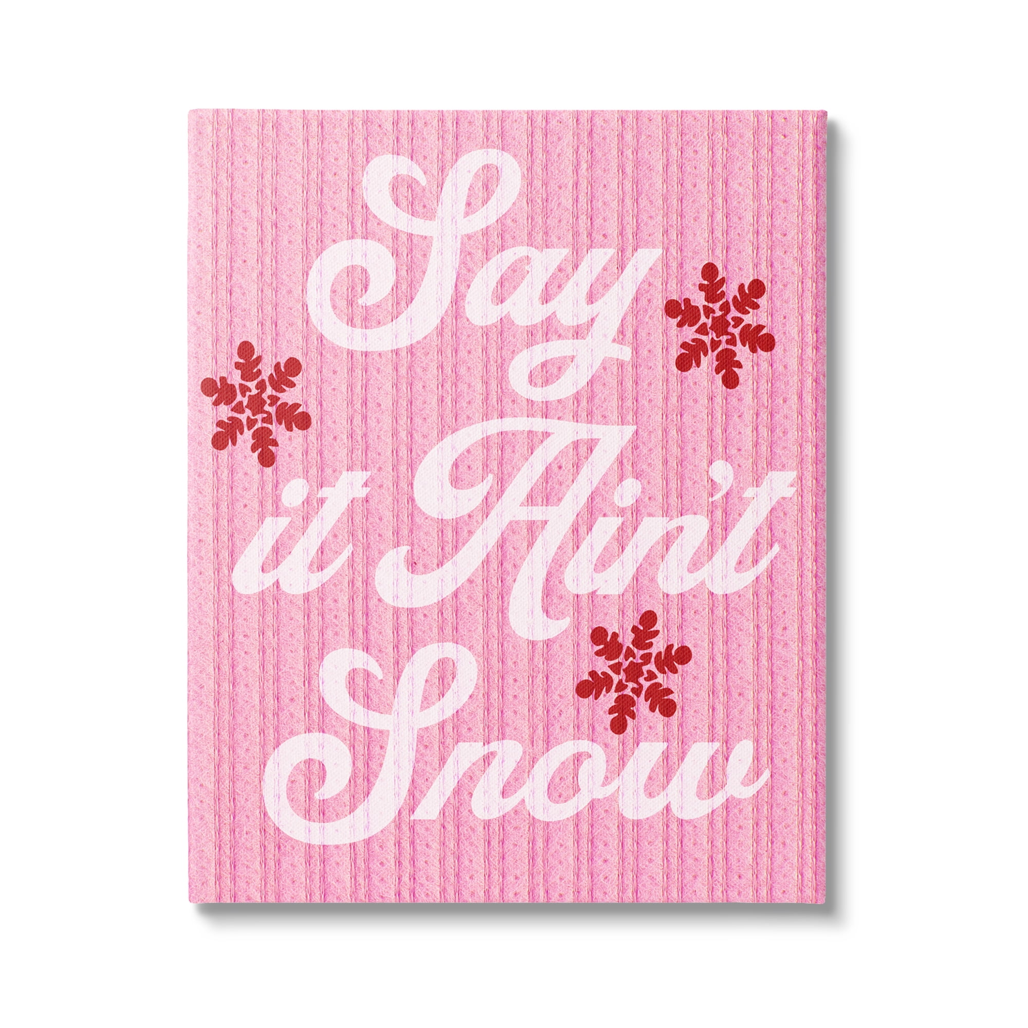 Stupell Industries Pink Say It Ain't Snow Holiday Painting Gallery Wrapped Canvas Art Print Wall Art, 24 x 30