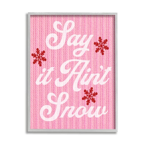 Stupell Industries Pink Say It Ain't Snow Holiday Painting Gray Framed Art Print Wall Art, 16 x 20