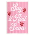 thumbnail image 1 of Stupell Industries Pink Say It Ain't Snow Holiday Painting Unframed Art Print Wall Art, 13 x 19, 1 of 7