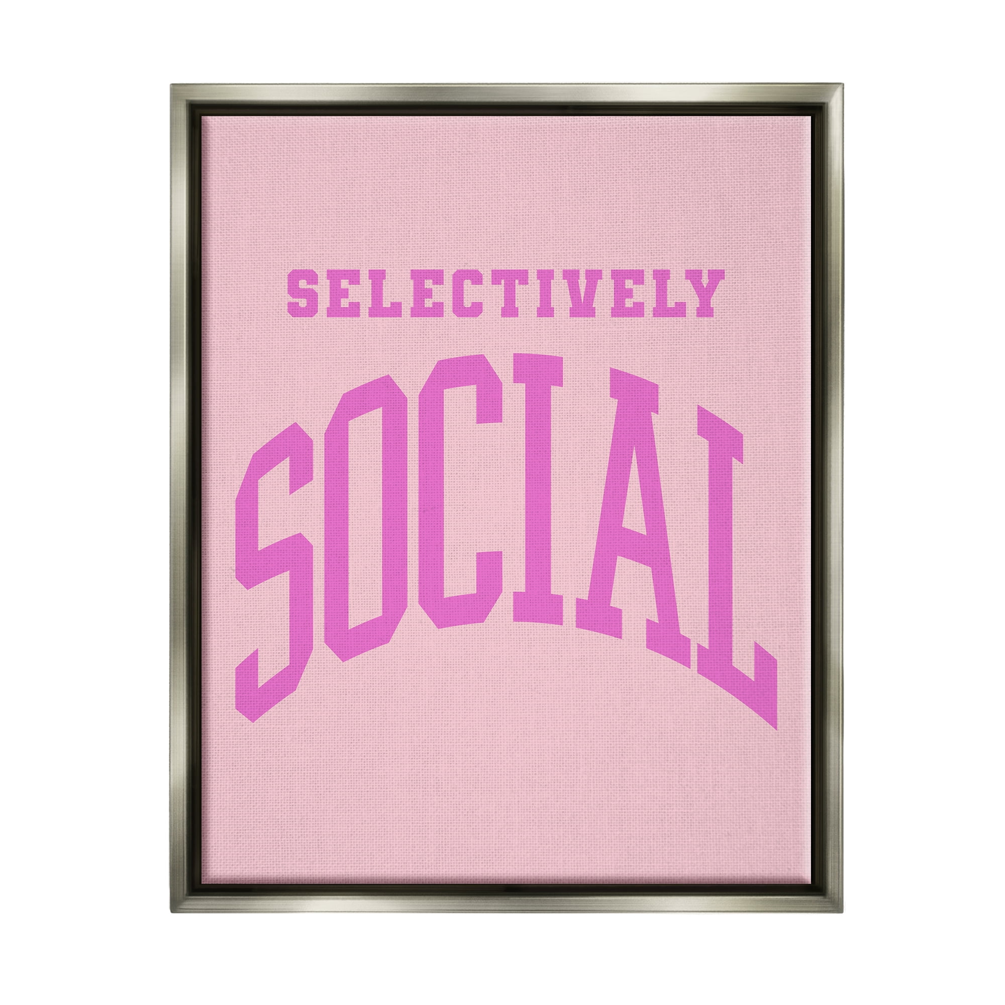 Stupell Industries Pink Selectively Social Phrase Typography Painting Gray Floater Framed Canvas Art Print Wall Art, 25 x 31