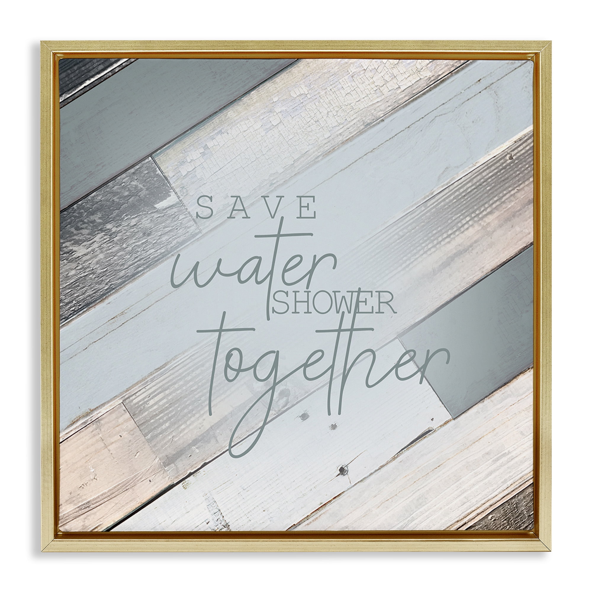 Stupell Industries Planked Shower Together Phrase Typography Painting Gold Floater Framed Canvas Art Print Wall Art, 25 x 25
