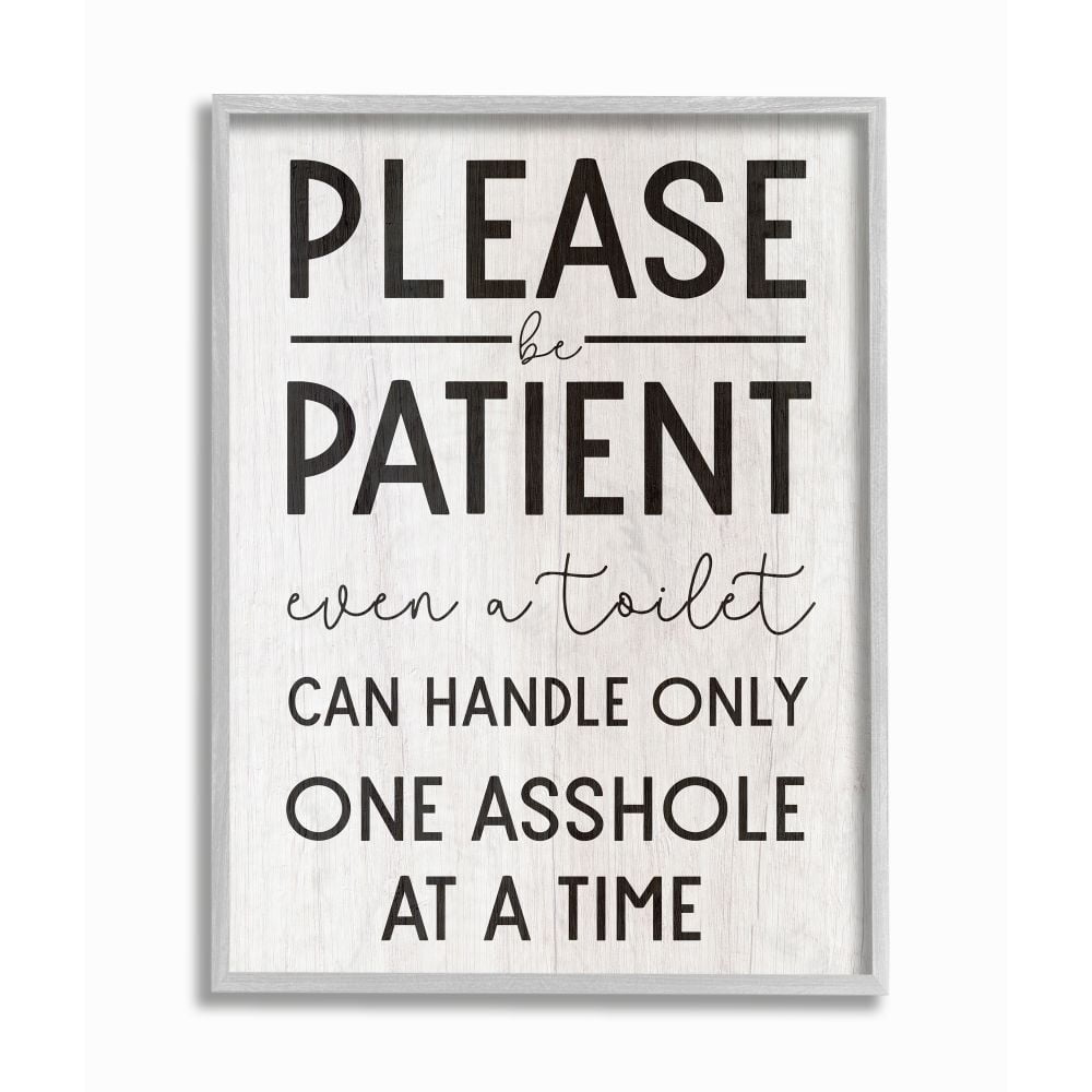 Stupell Industries Please Be Patient Funny Bathroom Wood Texture Word Design Framed Wall Art by Daphne Polselli