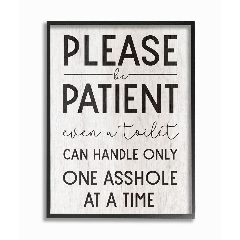 Stupell Industries Please Be Patient Funny Bathroom Wood Texture Word Design Framed Wall Art by Daphne Polselli