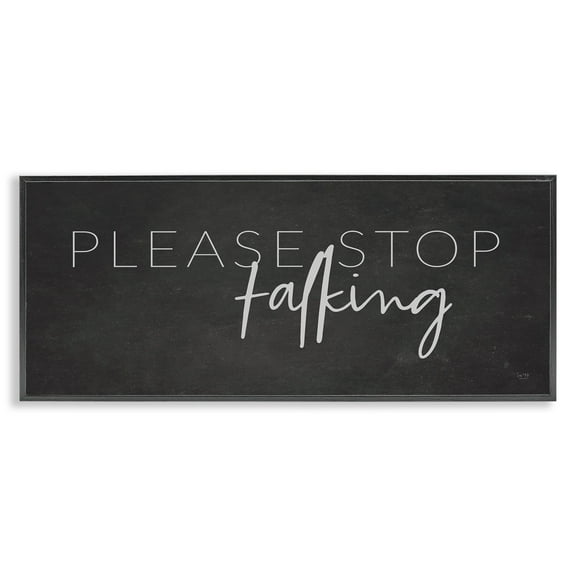 Stupell Industries Please Stop Talking Humorous Text Typography Sign Graphic Art Black Framed Art Print Wall Art, Design by Lux + Me Designs