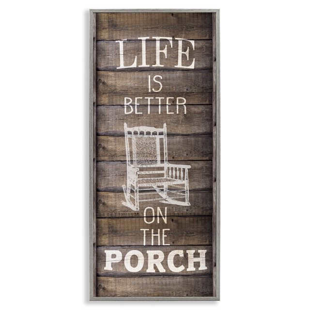 Stupell Industries Porch Life Country Rustic Inspirational Painting