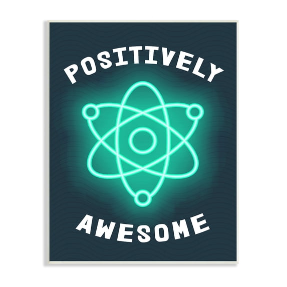Stupell Industries Positively Awesome Phrase Science Atom Pun Children's Humor, 10 x 15, Design by Daphne Polselli