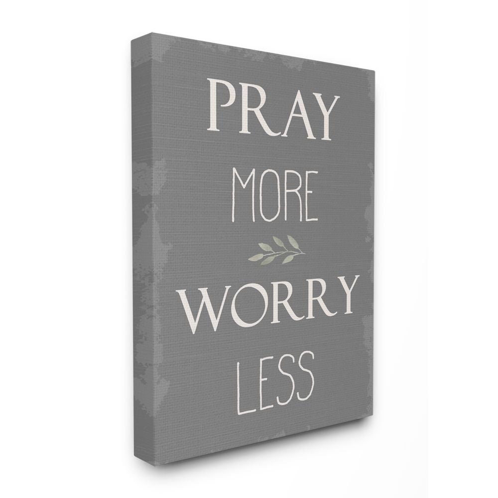 Stupell Industries Pray More Worry Less Soft Distressed Grey Charm Canvas Wall Art Design by Daphne Polselli, 24" x 30"