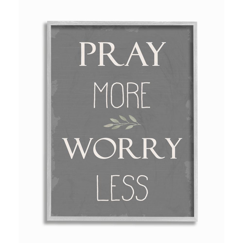 Stupell Industries Pray More Worry Less Soft Distressed Grey Charm Framed Wall Art Design by Daphne Polselli, 16" x 20", Gray Framed