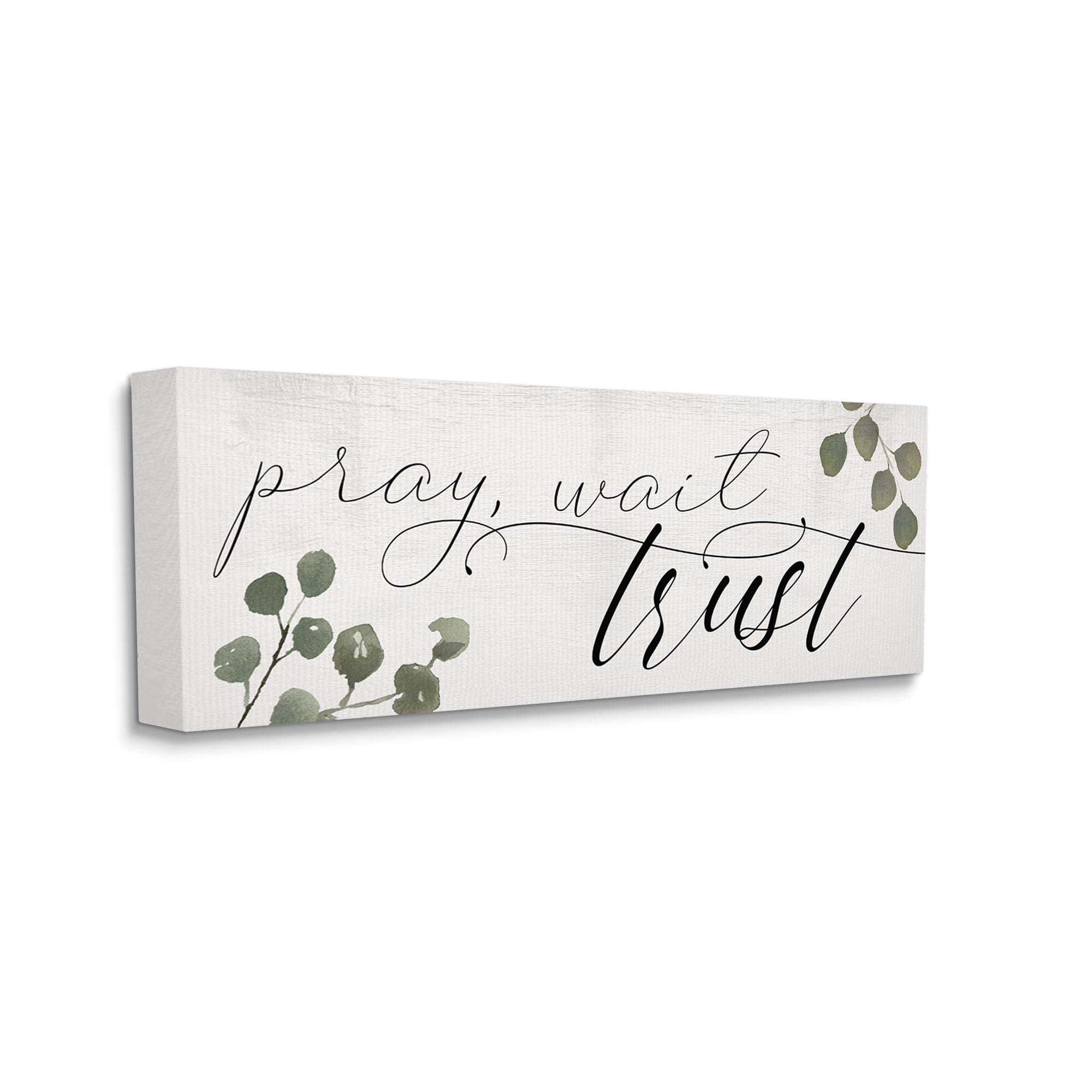 Stupell Industries Pray Wait Trust Phrase Peaceful Eucalyptus Branches Canvas Wall Art, 17 x 40, Design by Daphne Polselli