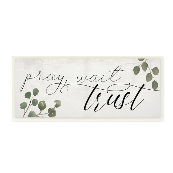 Stupell Industries Pray Wait Trust Phrase Peaceful Eucalyptus Branches Inspirational Painting Unframed Art Print Wall Art, 7 x 17