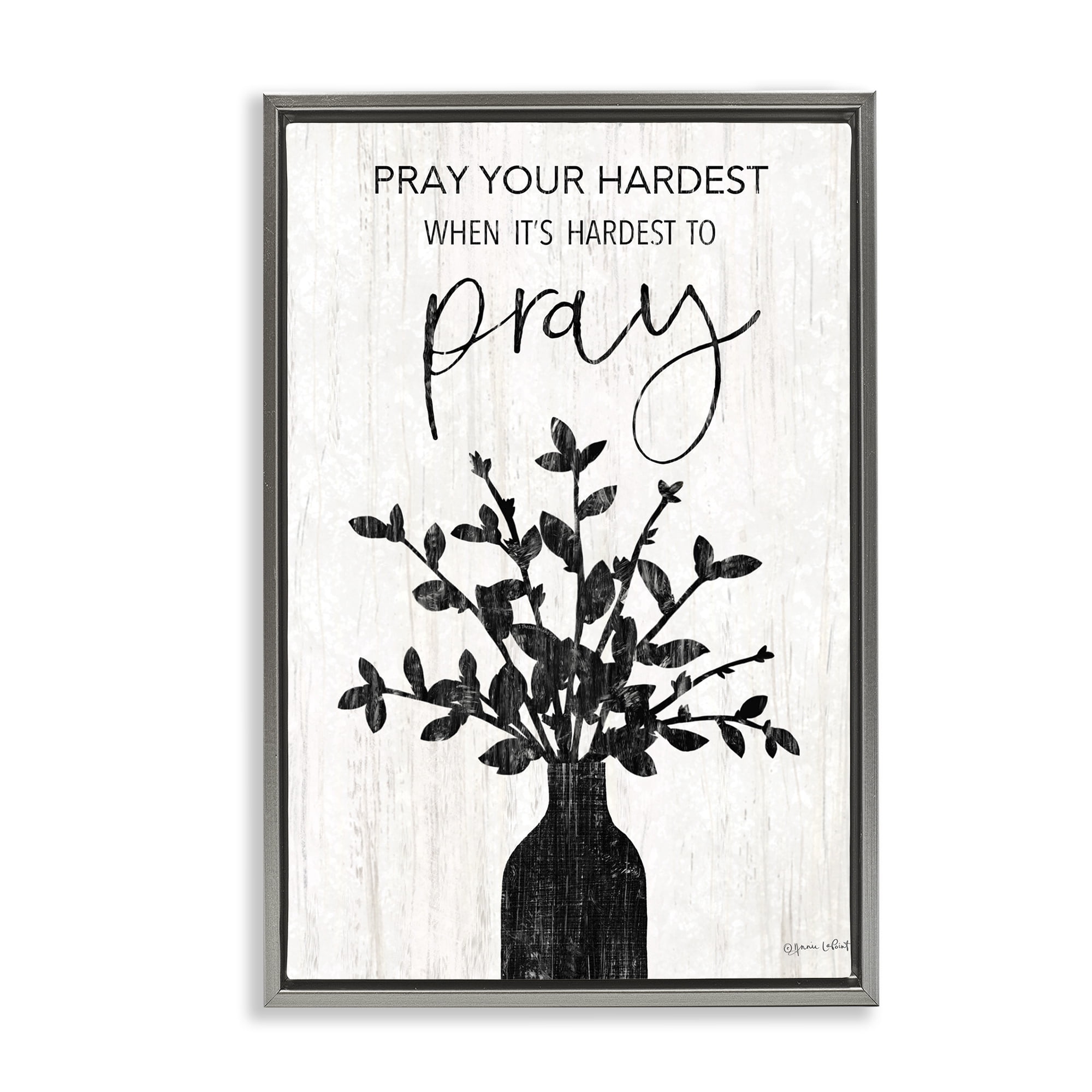 Stupell Industries Pray Your Hardest Religious Painting Gray Floater Framed Canvas Art Print Wall Art, 21 x 31