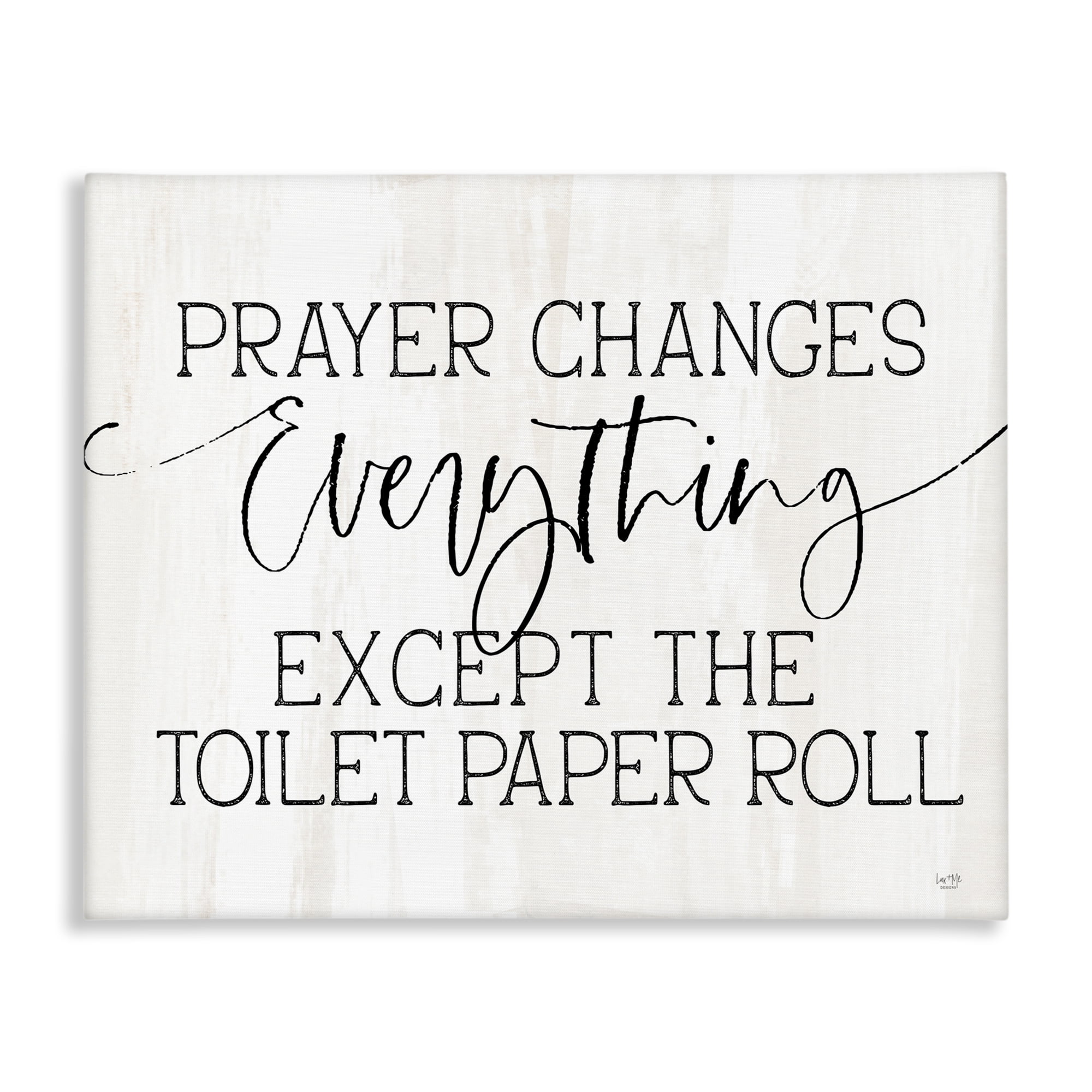 Prayer Changes Everything Funny Religious Bathroom Quote Canvas Art, 20 x 16