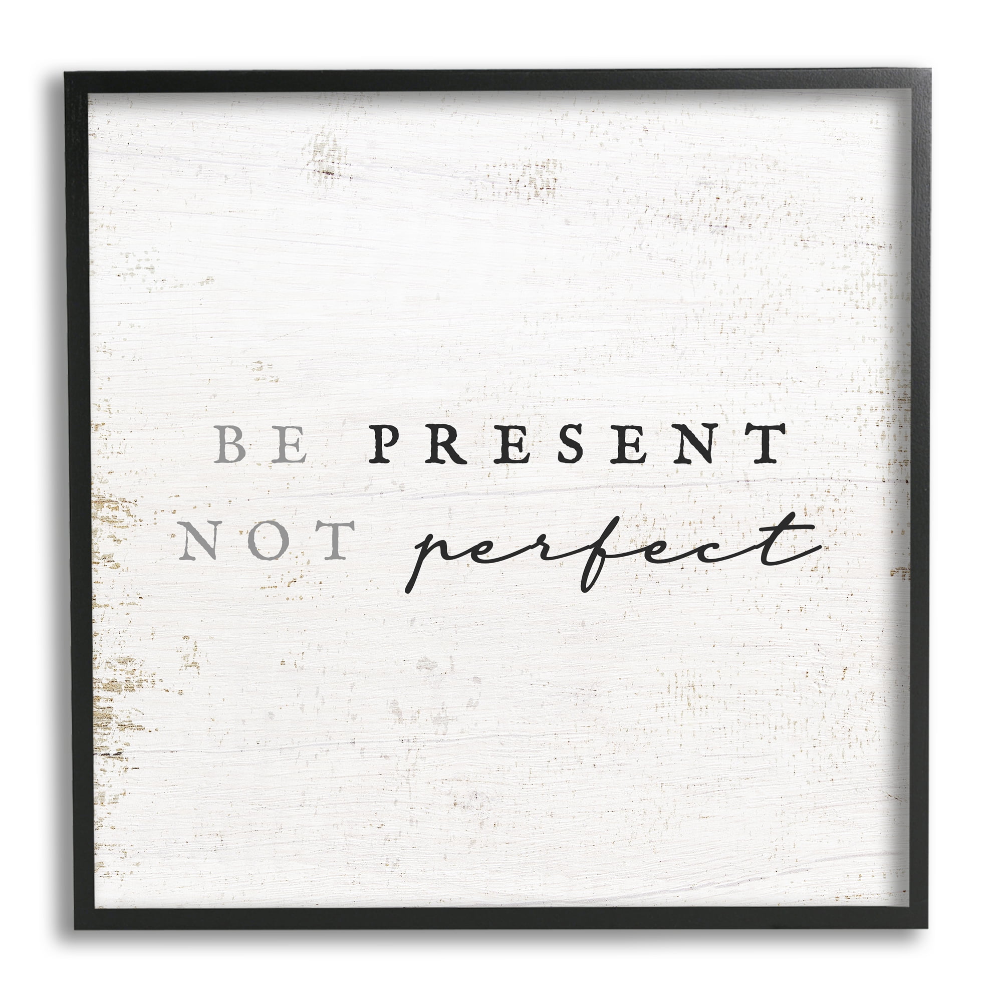 Stupell Industries Present Not Perfect Rustic Inspirational Painting Black Framed Art Print Wall Art, 17 x 17