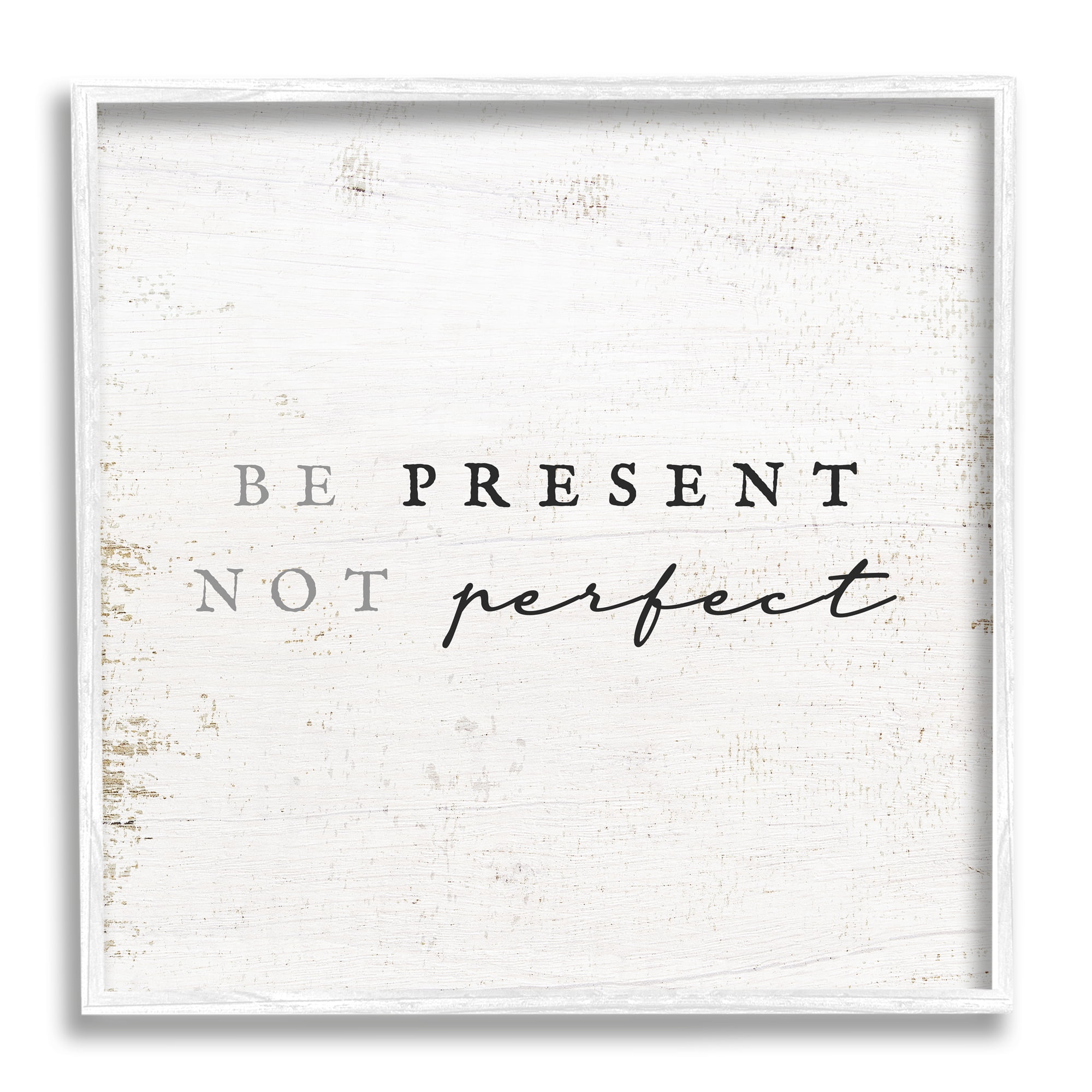 Stupell Industries Present Not Perfect Rustic Inspirational Painting White Framed Art Print Wall Art, 17 x 17