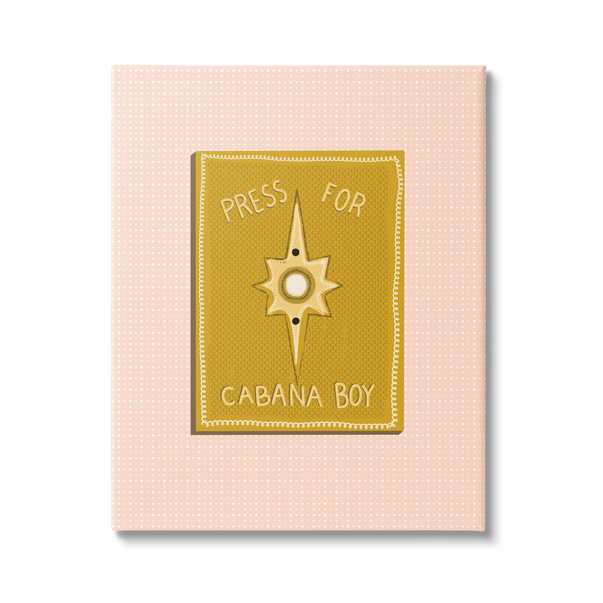 Stupell Industries Press For Cabana Boy Witty Pink Text Button Canvas Wall Art, 24 x 30, Design by Jen Bucheli