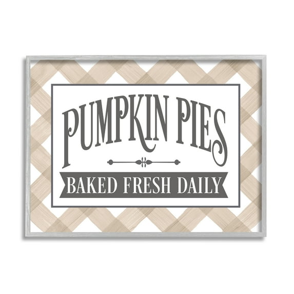 Stupell Industries Pumpkin Pies Baked Fresh Seasonal Tartan Sign Graphic Art Gray Framed Art Print Wall Art, Design by Lettered and Lined
