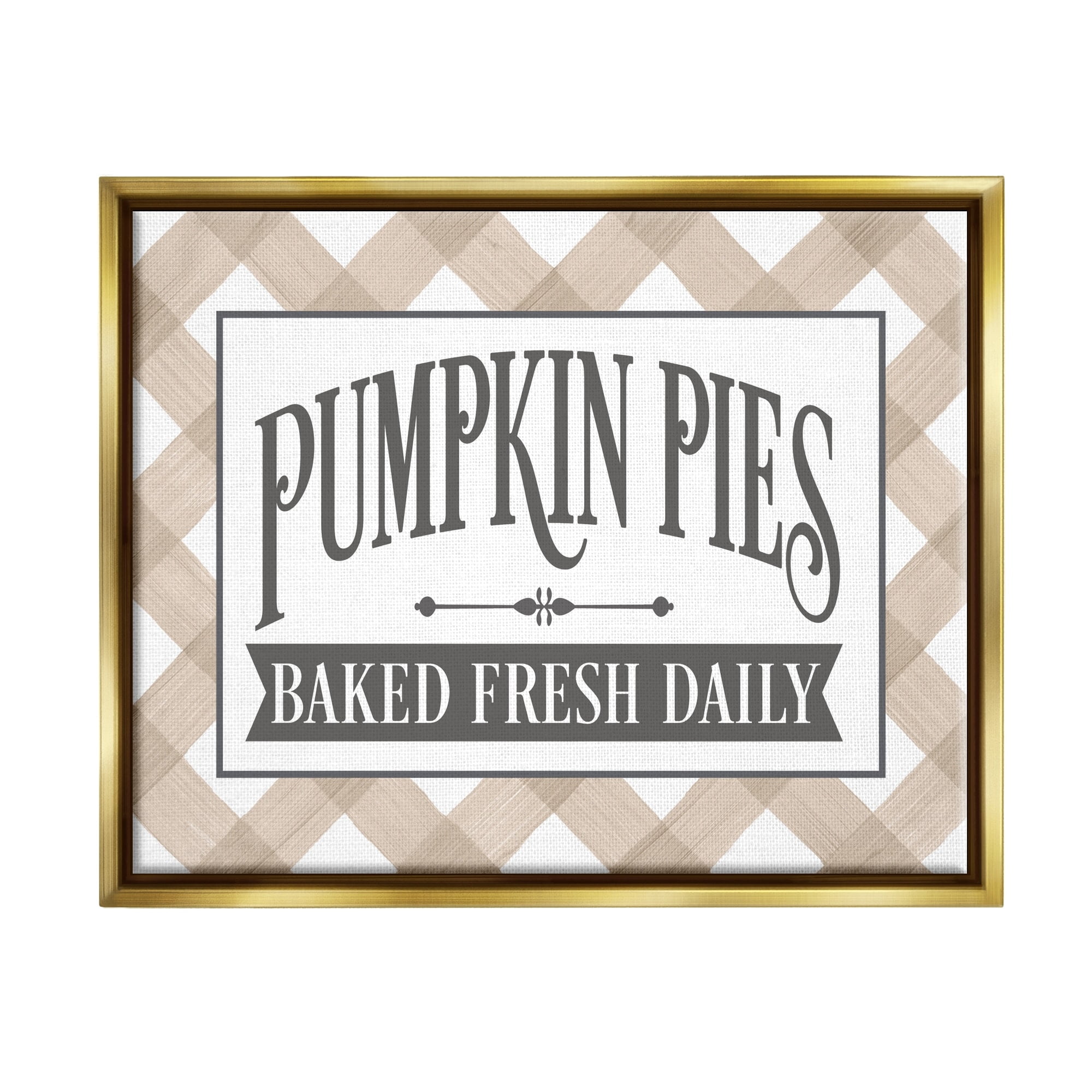 Stupell Industries Pumpkin Pies Baked Fresh Seasonal Tartan Sign Graphic Art Metallic Gold Floating Framed Canvas Print Wall Art, Design by Lettered and Lined