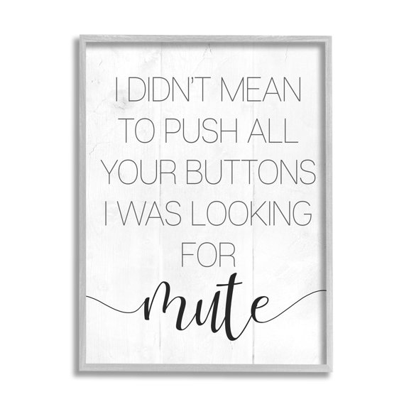 Stupell Industries Push Buttons For Mute Phrase Sassy Fun Apology,16 x 20, Design by Daphne Polselli
