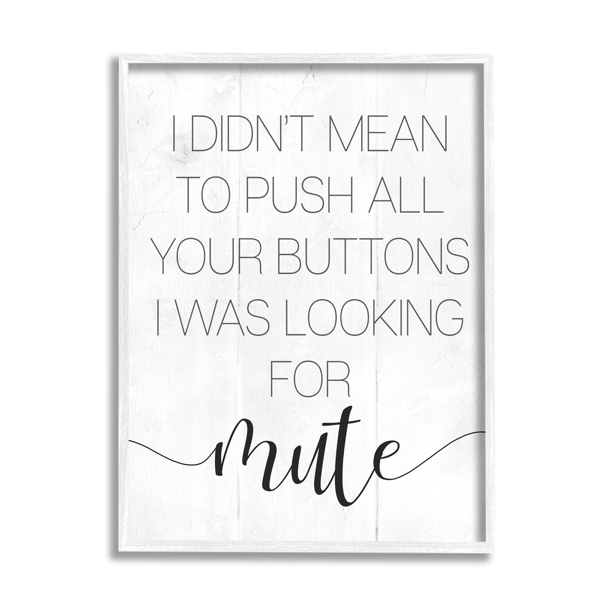 Stupell Industries Push Buttons For Mute Phrase Sassy Fun Apology,24 x 30, Design by Daphne Polselli