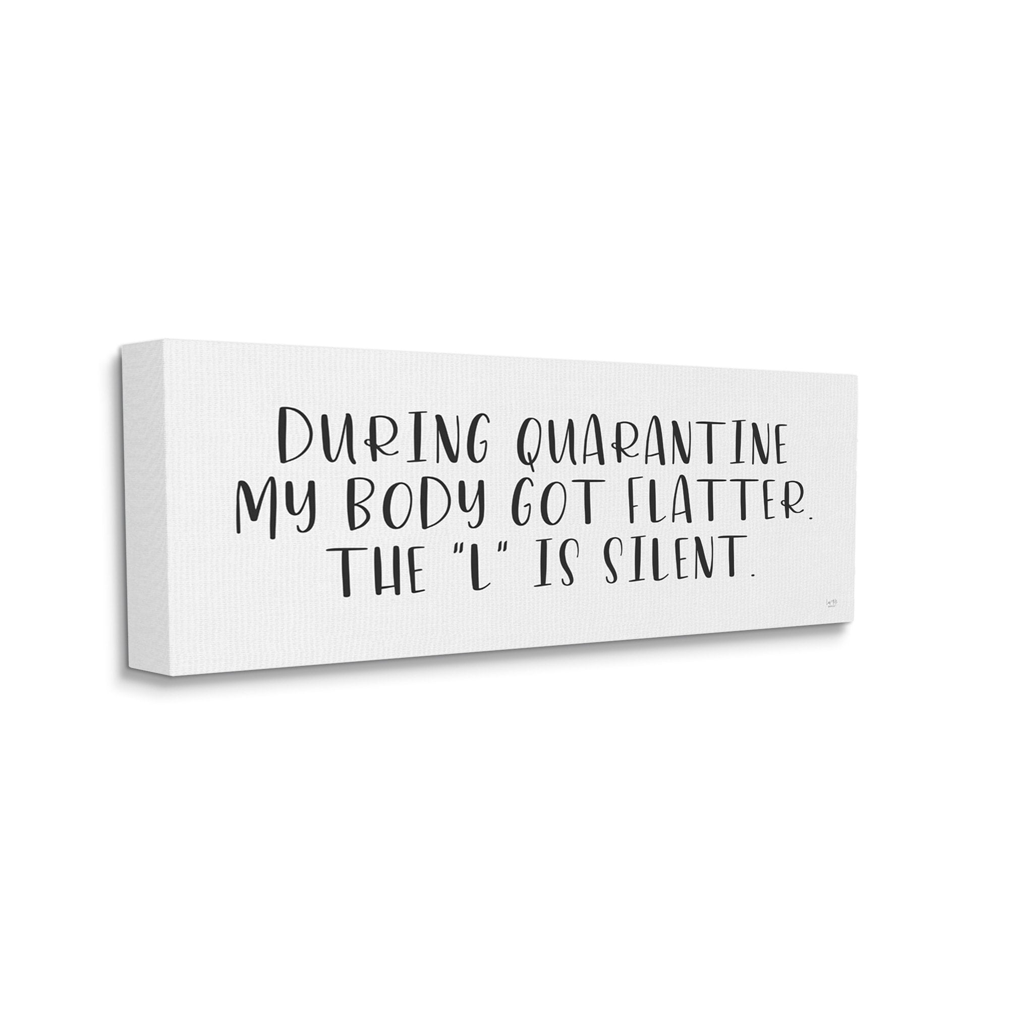 Stupell Industries Quarantine Body Weight Humor with Silent Letter Canvas Wall Art by LUX + Me Designs