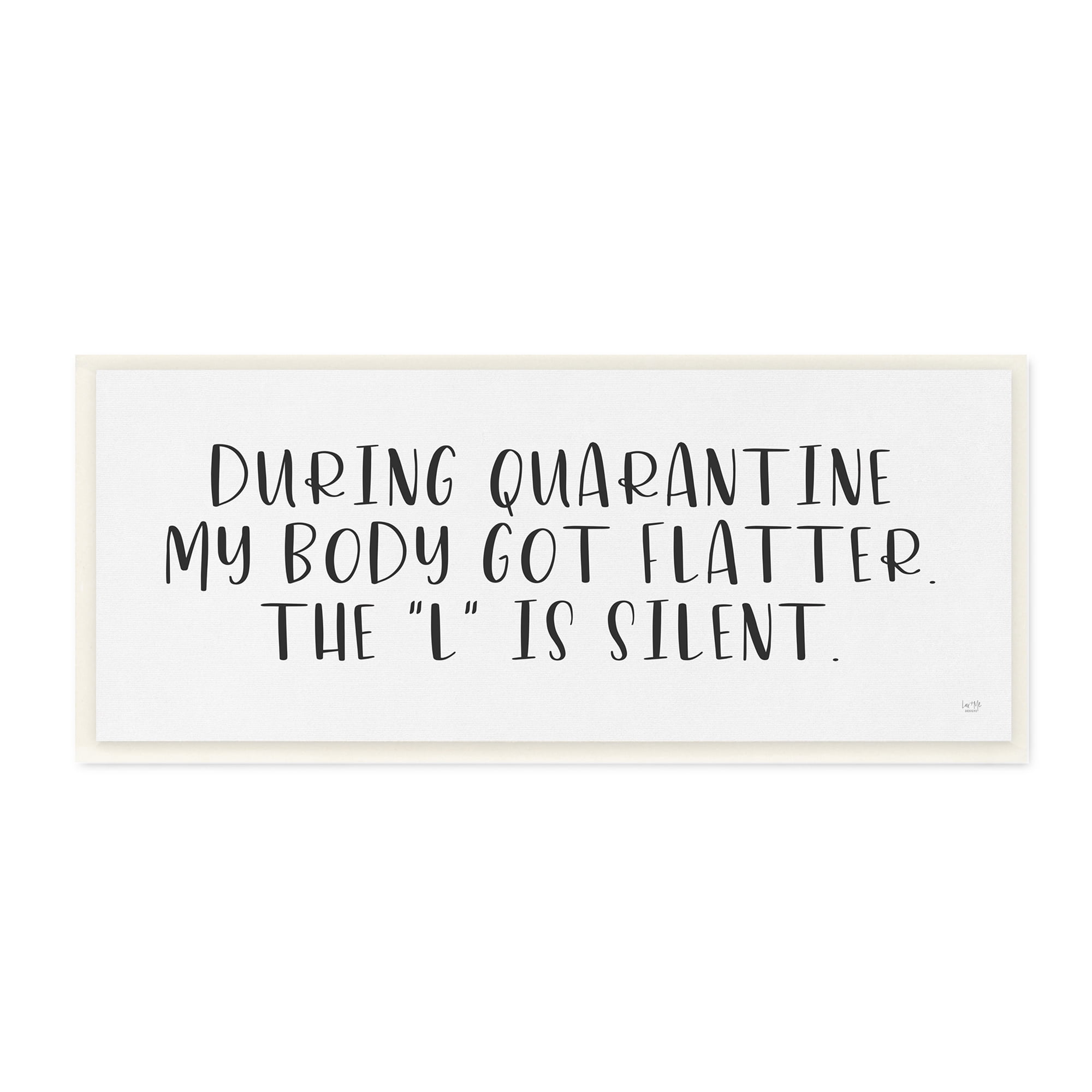 Stupell Industries Quarantine Body Weight Humor with Silent Letter Wall Plaque by LUX + Me Designs