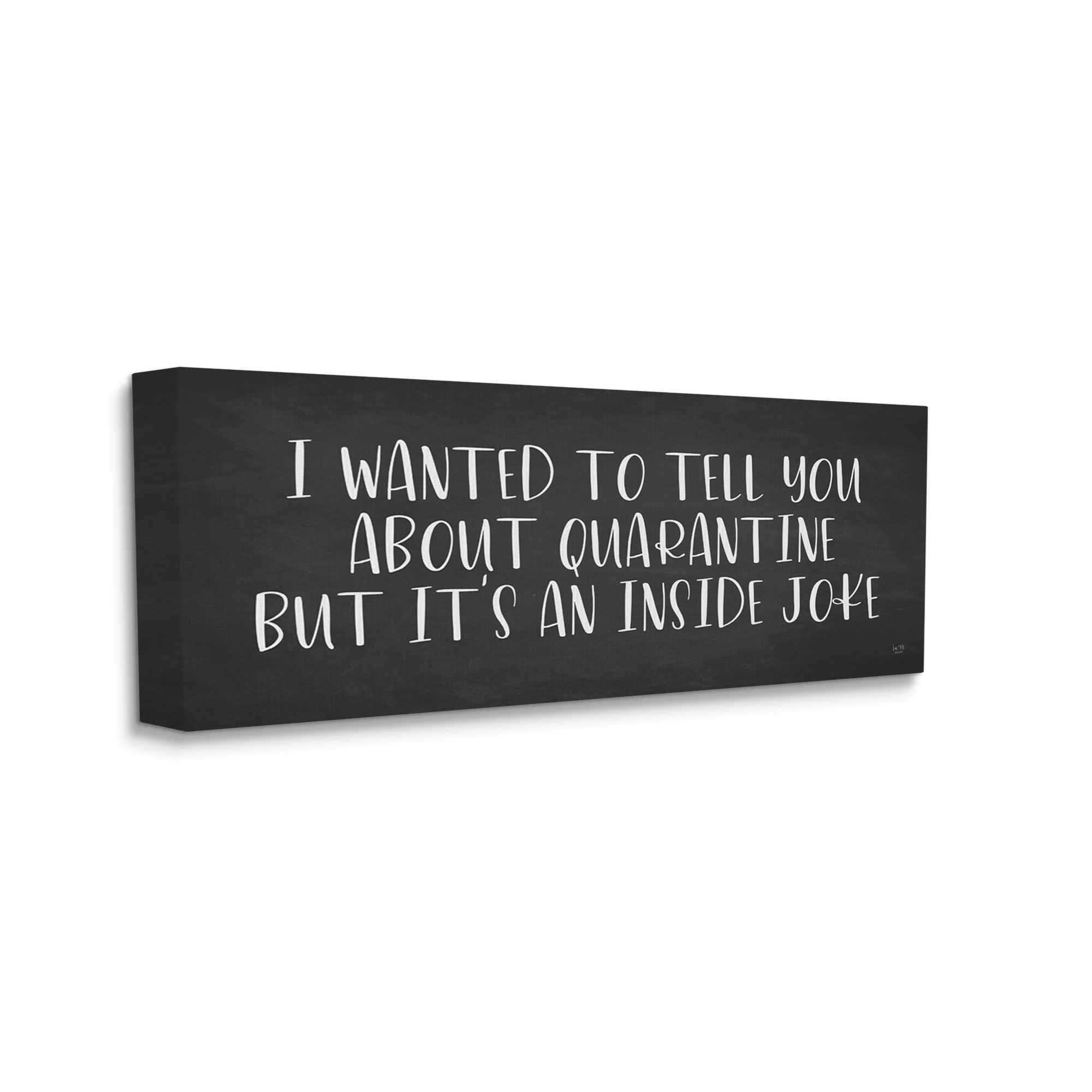 Stupell Industries Quarantine's an Inside Joke Humorous Phrase Grey White Canvas Wall Art by LUX + Me Designs