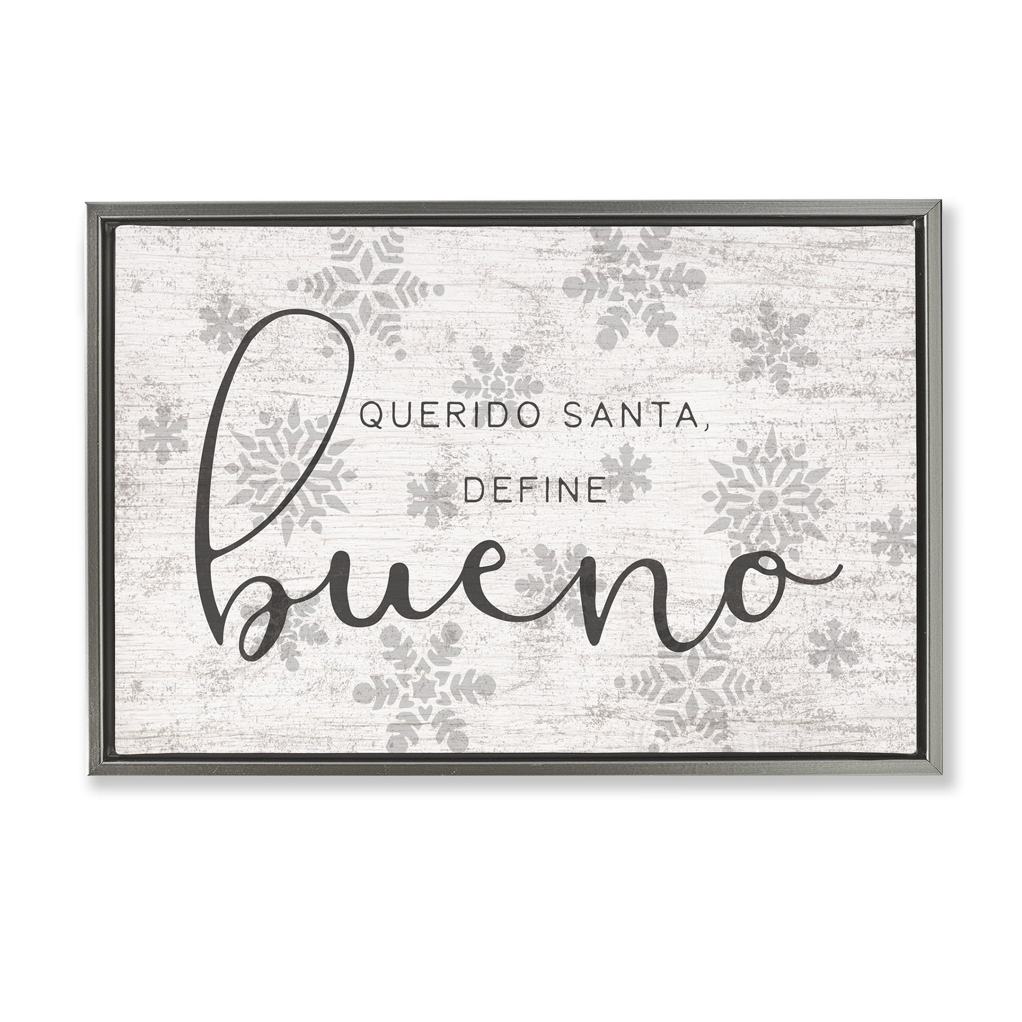 Stupell Industries Querido Santa Define Bueno Holiday Painting Gray Floater Framed Art Print Wall Art, 25 x 17