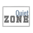 thumbnail image 1 of Stupell Industries Quiet Zone Collegiate Phrase Graphic Art Gray Framed Art Print Wall Art, Design by Sundance Group, 1 of 7