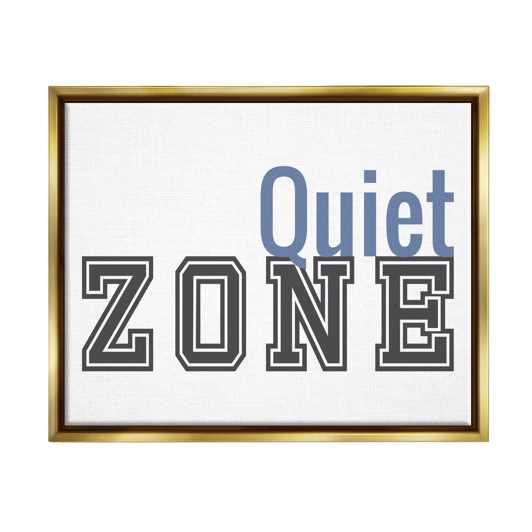 Stupell Industries Quiet Zone Collegiate Phrase Graphic Art Metallic Gold Floating Framed Canvas Print Wall Art, Design by Sundance Group