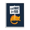 thumbnail image 1 of Stupell Industries Quirky Will Wake For Food Sleeping Cat Sign Framed Wall Art, 16 x 20, Design by Michael Buxton, 1 of 5