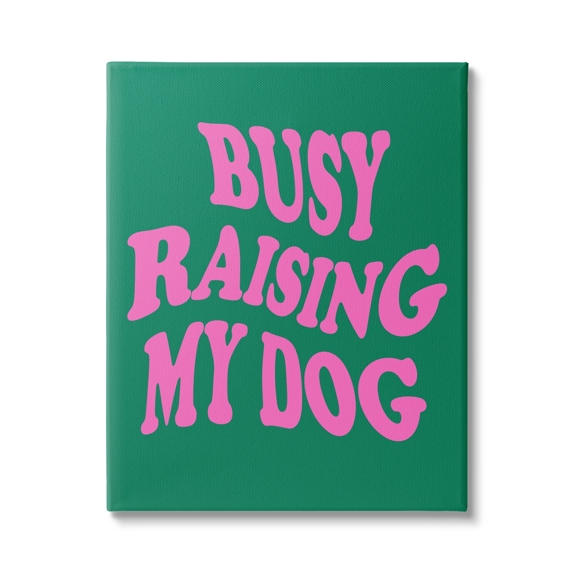 Stupell Industries Raising My Dog Phrase Inspirational Painting Gallery Wrapped Canvas Art Print Wall Art, 30 x 40