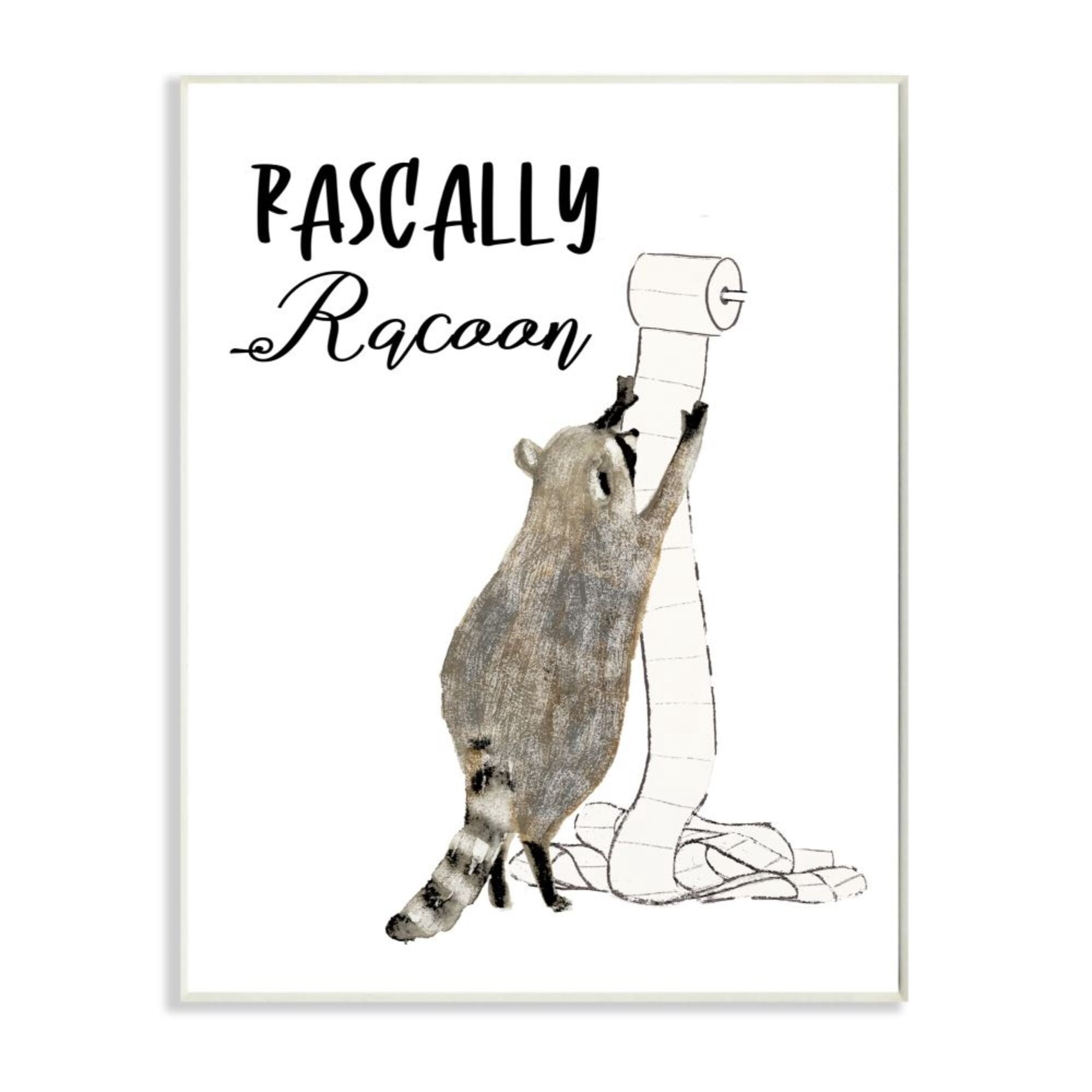 Stupell Industries Rascally Racoon Text with Toilet Paper Roll Design by Victoria Barnes
