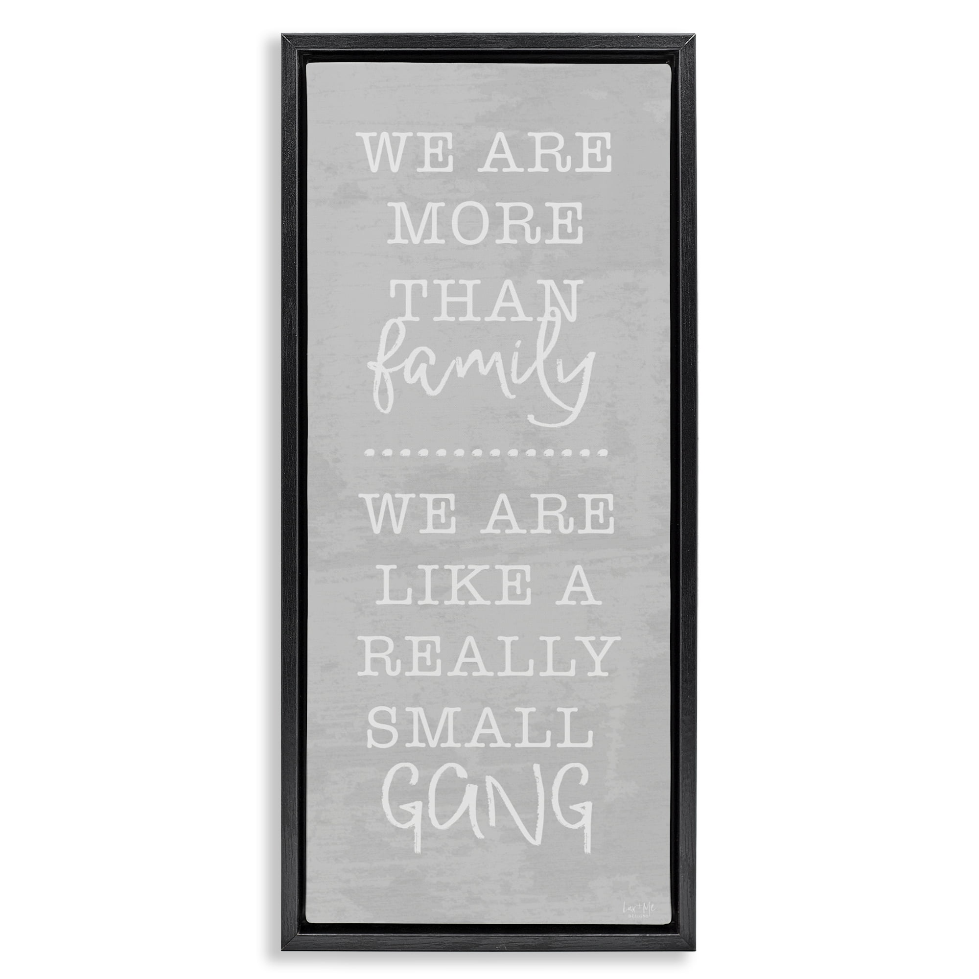 Stupell Industries Really Small Gang Family Black Framed Floater Canvas Wall Art, design by Lux + Me Designs