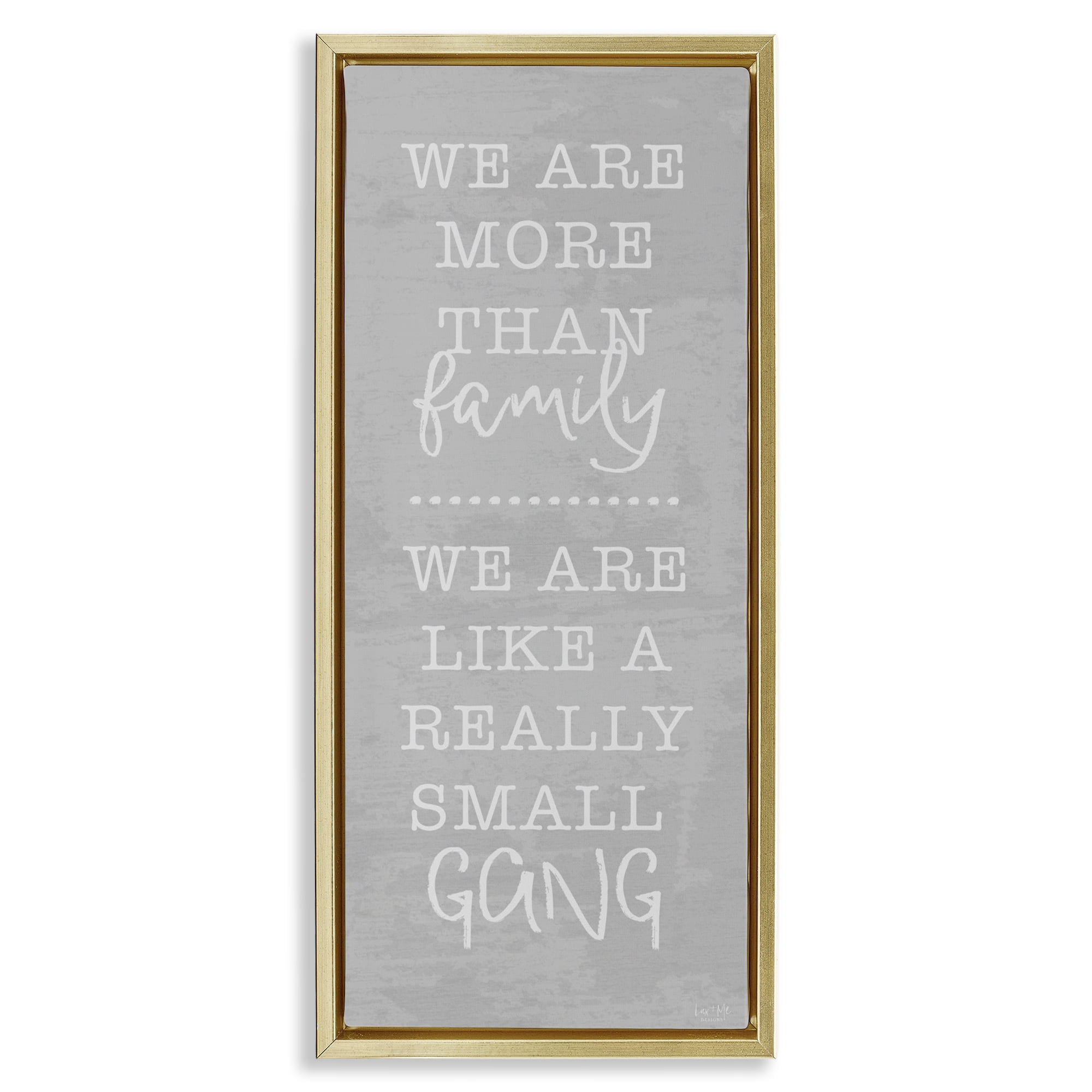 Stupell Industries Really Small Gang Family Gold Framed Floater Canvas Wall Art, design by Lux + Me Designs